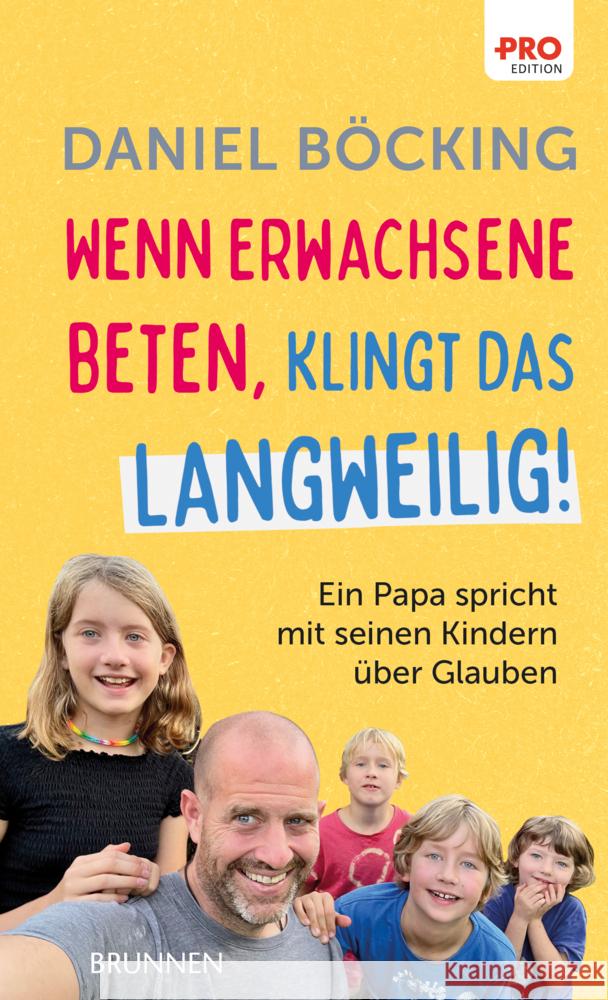 Wenn Erwachsene beten, klingt das langweilig Böcking, Daniel 9783765536113 Brunnen - książka