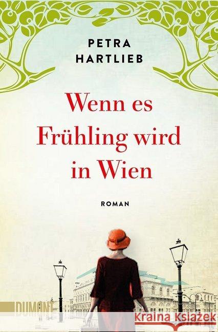 Wenn es Frühling wird in Wien : Roman Hartlieb, Petra 9783832164799 DuMont Buchverlag - książka