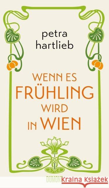 Wenn es Frühling wird in Wien : Roman Hartlieb, Petra 9783832198480 DuMont Buchverlag - książka