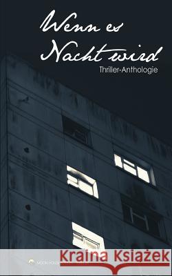 Wenn es Nacht wird Knumann, Catrin 9781522817123 Createspace Independent Publishing Platform - książka