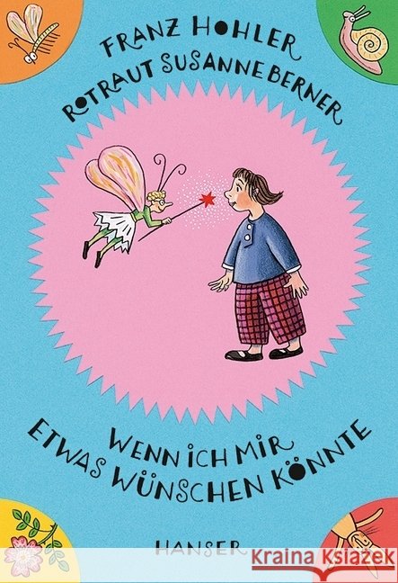 Wenn ich mir etwas wünschen könnte Hohler, Franz Berner, Rotraut S.  9783446198197 Hanser - książka