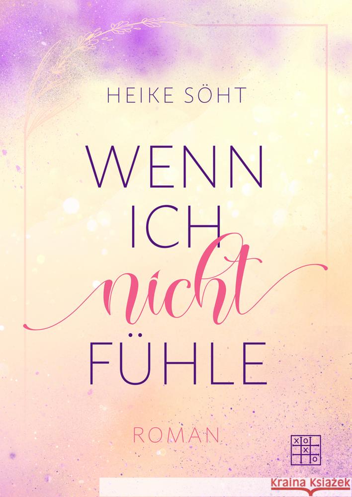 Wenn ich nicht fühle Söht, Heike 9783967522341 XOXO-Verlag - książka
