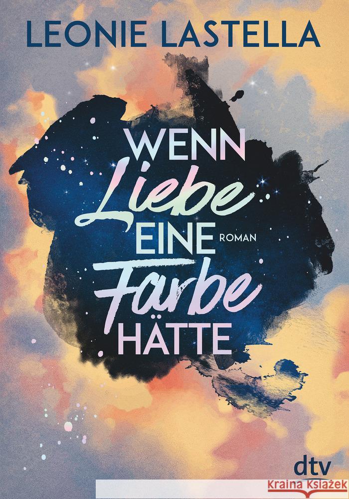 Wenn Liebe eine Farbe hätte Lastella, Leonie 9783423740593 DTV - książka