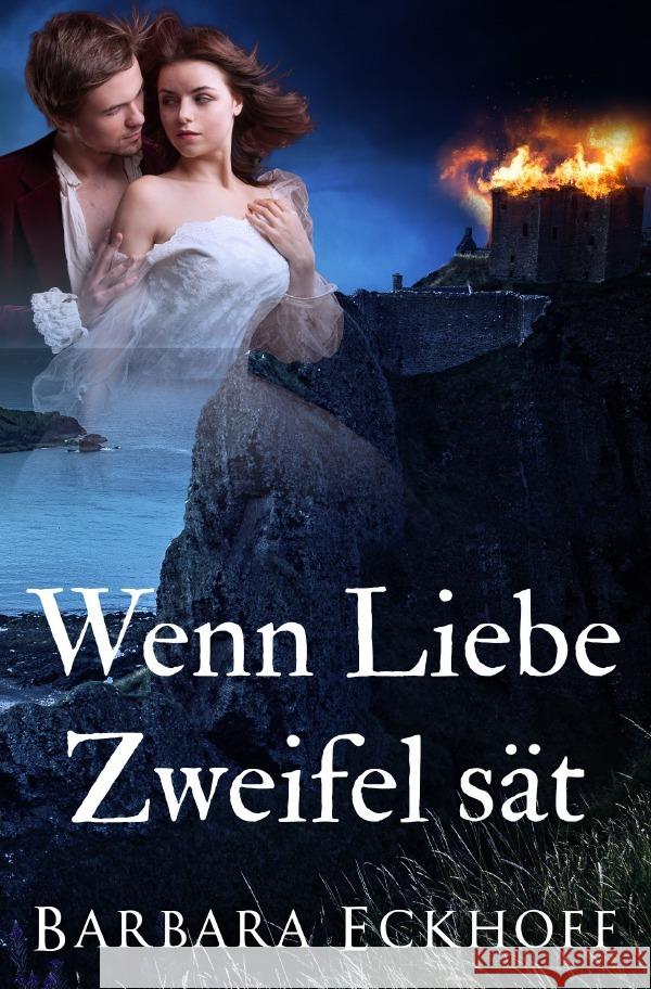 Wenn Liebe Zweifel sät Eckhoff, Barbara 9783753113456 epubli - książka
