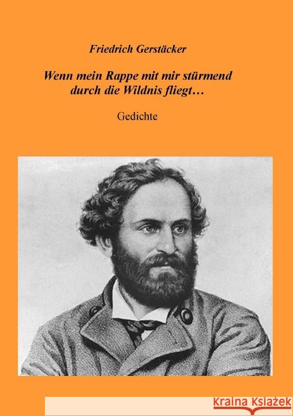 Wenn mein Rappe mit mir stürmend durch die Wildnis fliegt... Gerstäcker, Friedrich 9783759807663 epubli - książka