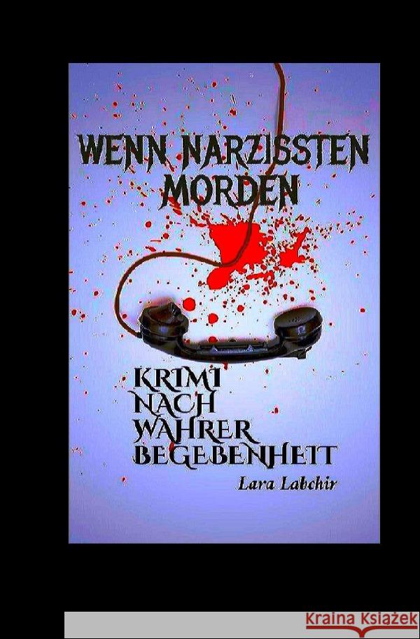 Wenn Narzissten morden Labchir, Lara 9783754130025 epubli - książka
