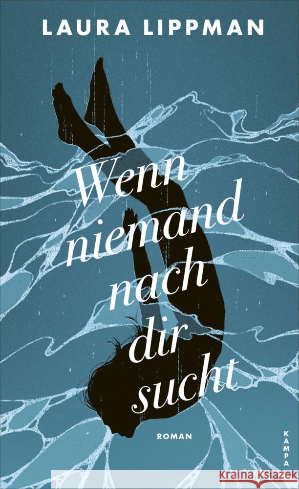 Wenn niemand nach dir sucht Lippman, Laura 9783311120261 Kampa Verlag - książka