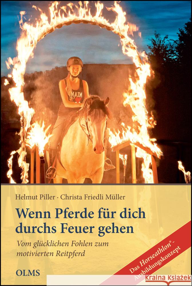 Wenn Pferde für dich durchs Feuer gehen. Tl.1 Piller, Helmut, Friedli Müller, Christa 9783758201813 Olms Wissenschaft - książka