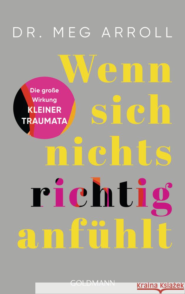Wenn sich nichts richtig anfühlt Arroll, Meg 9783442179985 Goldmann - książka