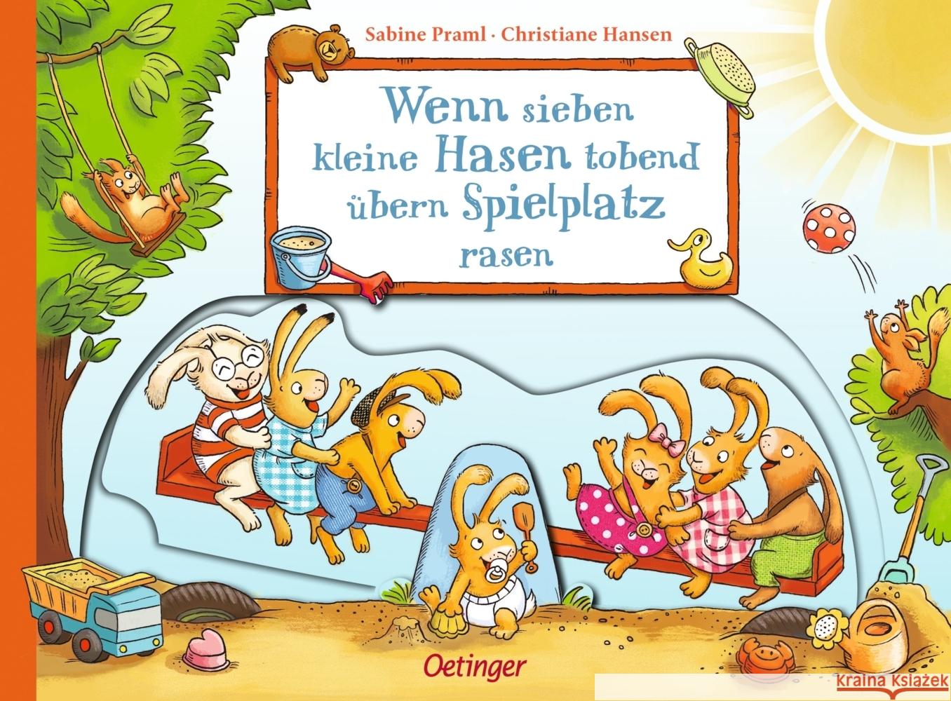 Wenn sieben kleine Hasen tobend übern Spielplatz rasen Praml, Sabine 9783751205092 Oetinger - książka