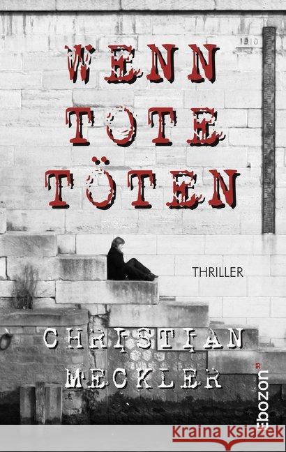 Wenn Tote töten Christian, Meckler 9783959635431 Ebozon Verlag - książka