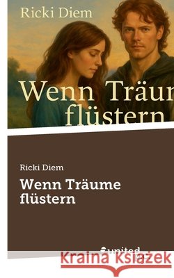 Wenn Tr?ume fl?stern Ricki Diem 9783710334832 United P.C. - książka