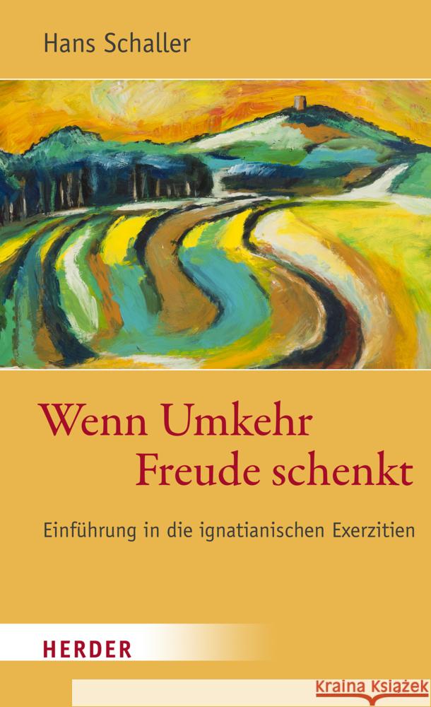 Wenn Umkehr Freude schenkt Schaller, Hans 9783451392993 Herder, Freiburg - książka