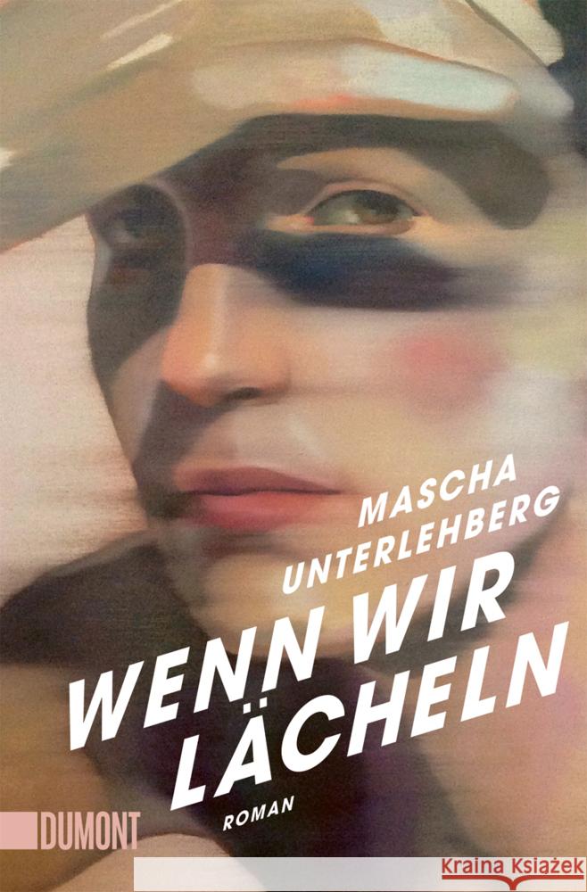 Wenn wir lächeln Unterlehberg, Mascha 9783755805670 DuMont Buchverlag - książka
