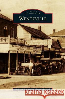 Wentzville Deborah Bowman Larry Marshall 9781540228352 Arcadia Publishing Library Editions - książka