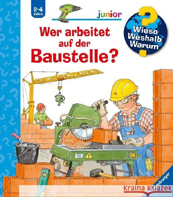 Wer arbeitet auf der Baustelle? Erne, Andrea 9783473326402 Ravensburger Buchverlag - książka