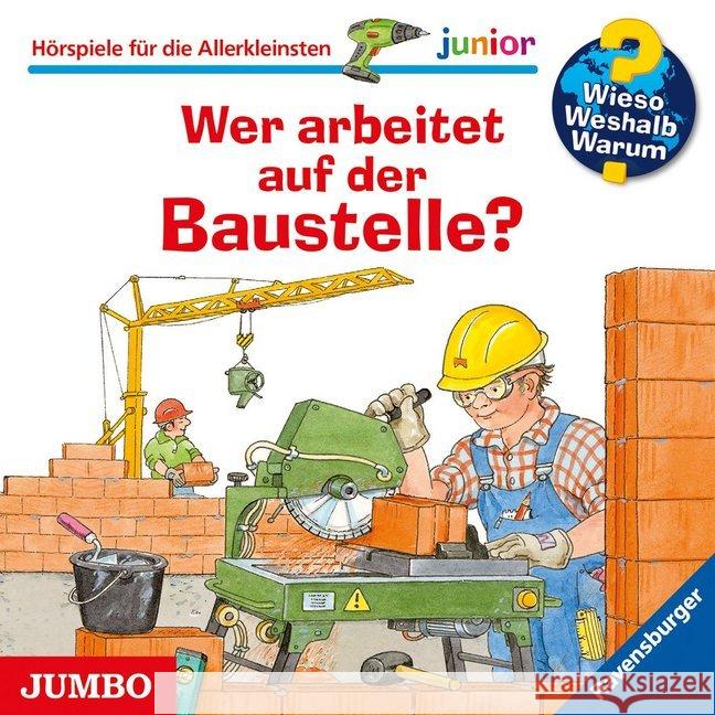 Wer arbeitet auf der Baustelle?, Audio-CD Metzger, Wolfgang; Erne, Andrea 9783833734885 Jumbo Neue Medien - książka