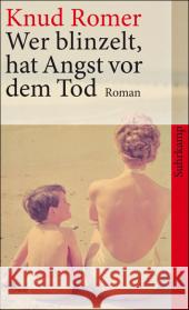Wer blinzelt, hat Angst vor dem Tod : Roman Romer, Knud Sonnenberg, Ulrich  9783518460504 Suhrkamp - książka
