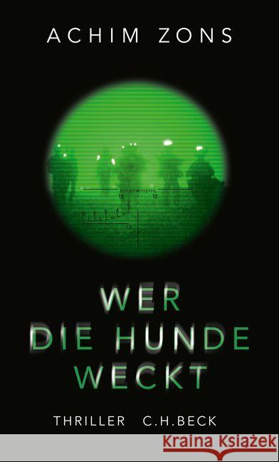 Wer die Hunde weckt : Thriller Zons, Achim 9783406704086 Beck - książka