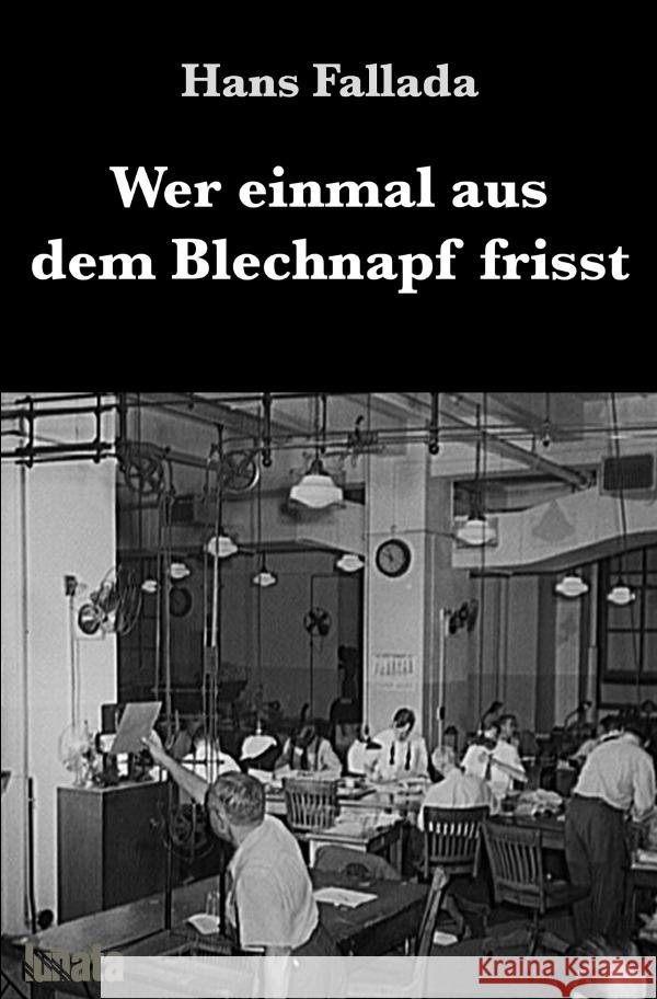 Wer einmal aus dem Blechnapf frisst Fallada, Hans 9783752998399 epubli - książka