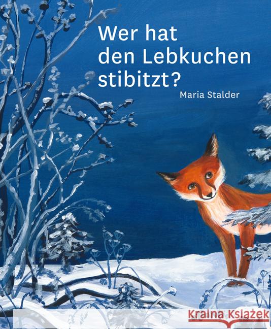 Wer hat den Lebkuchen stibitzt? Stalder, Maria 9783715207346 Atlantis - książka