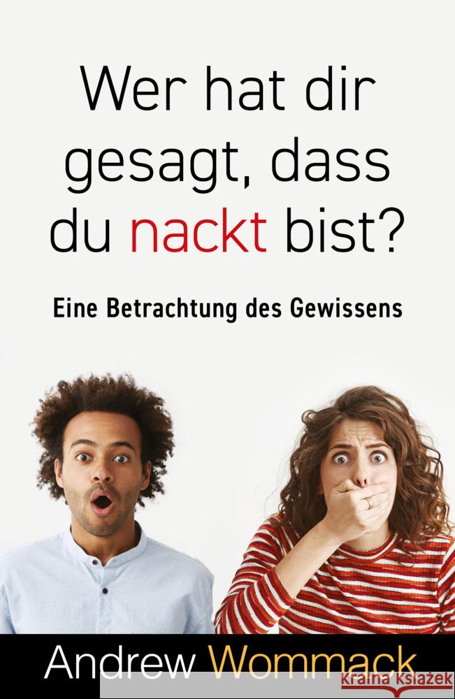 Wer hat dir gesagt, dass du nackt bist? Wommack, Andrew 9783959332903 Grace today Verlag - książka