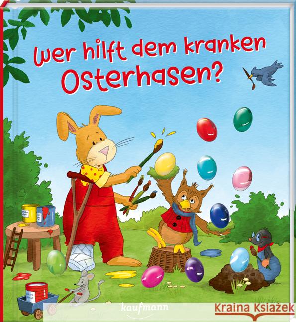 Wer hilft dem kranken Osterhasen? Lückel, Kristin 9783780665201 Kaufmann - książka