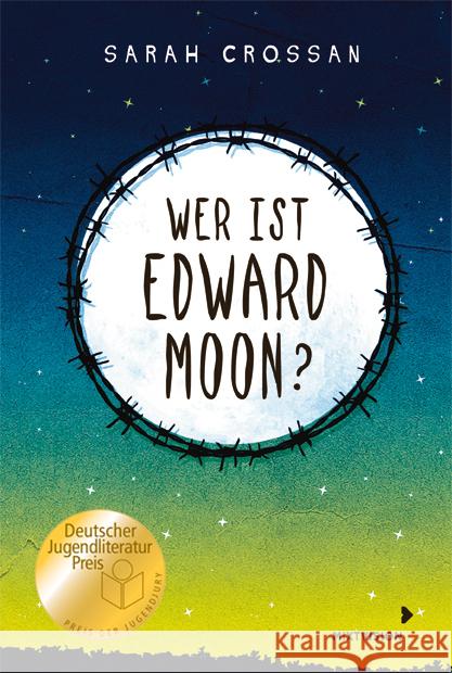 Wer ist Edward Moon? - Deutscher Jugendliteraturpreis 2020 Crossan, Sarah 9783958541733 mixtvision - książka
