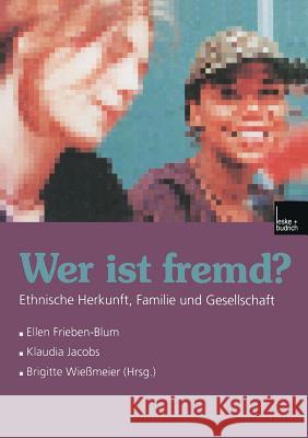 Wer Ist Fremd? Ellenglish Friebenglish-Blum Klaudia Jacobs Brigitte Wiessmeier 9783810025661 Vs Verlag Fur Sozialwissenschaften - książka