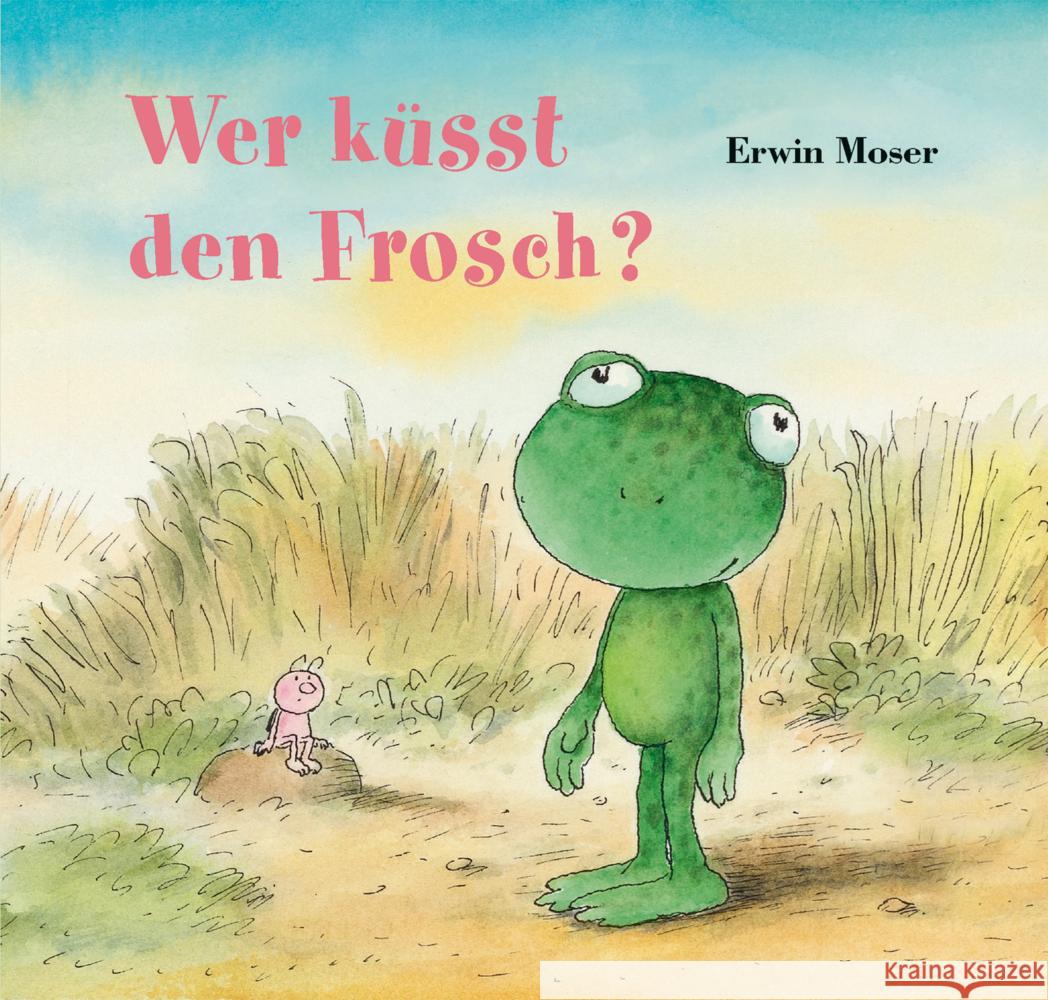 Wer küsst den Frosch? Moser, Erwin 9783314106439 NordSüd Verlag - książka
