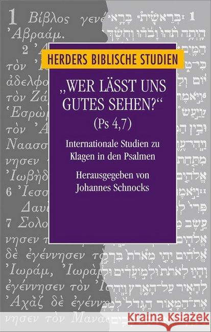 Wer Lasst Uns Gutes Sehen? (PS 4,7): Internationale Studien Zu Klagen in Den Psalmen. Zum Gedenken an Frank-Lothar Hossfeld Artemov, Nikita 9783451349850 Herder, Freiburg - książka