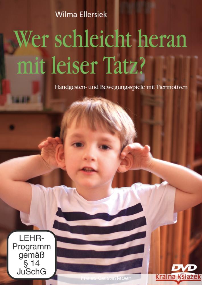 Wer schleicht heran mit leiser Tatz?, DVD-Video Ellersiek, Wilma 9783772531668 Freies Geistesleben - książka