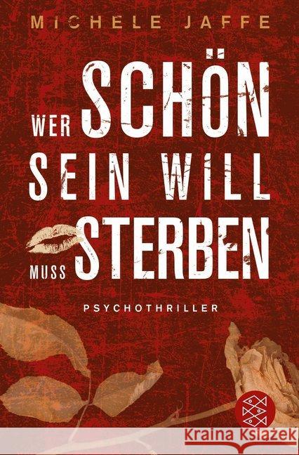 Wer schön sein will, muss sterben : Psychothriller Jaffe, Michele 9783596189793 FISCHER Taschenbuch - książka