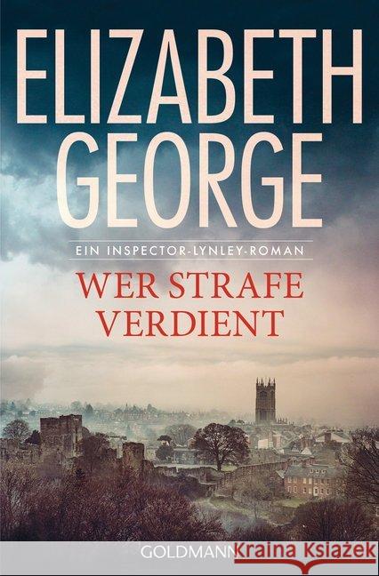 Wer Strafe verdient : Ein Inspector-Lynley-Roman George, Elizabeth 9783442490028 Goldmann - książka