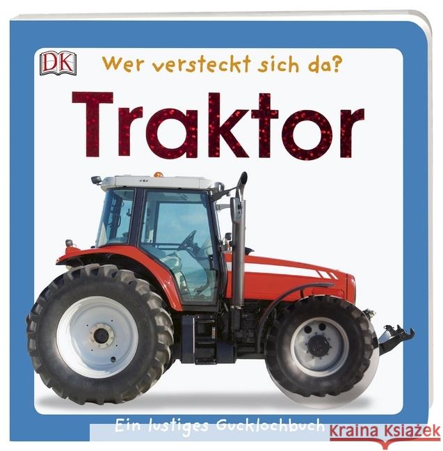 Wer versteckt sich da? Traktor Grimm, Sandra 9783831039463 Dorling Kindersley - książka