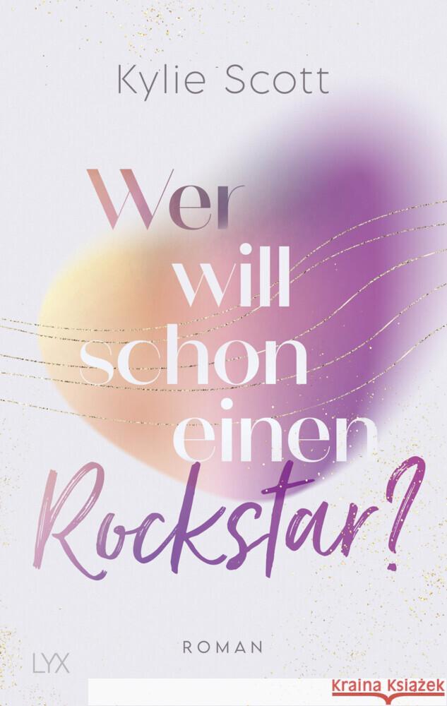 Wer will schon einen Rockstar? Scott, Kylie 9783736317895 LYX - książka