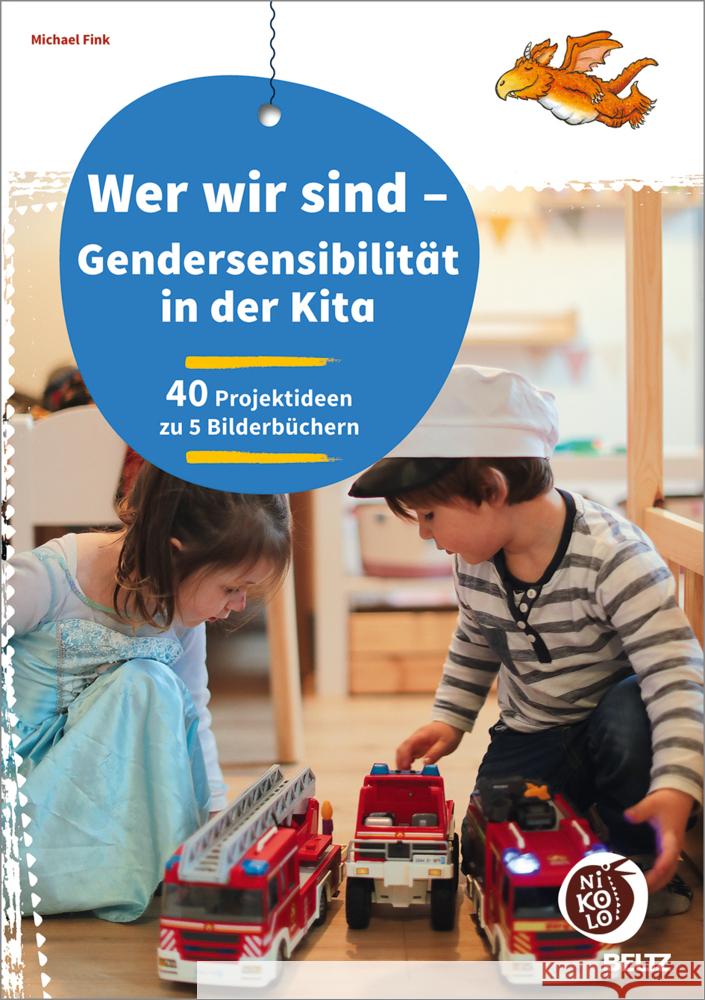 Wer wir sind - Gendersensibilität in der Kita Fink, Michael 9783407720061 Beltz - książka