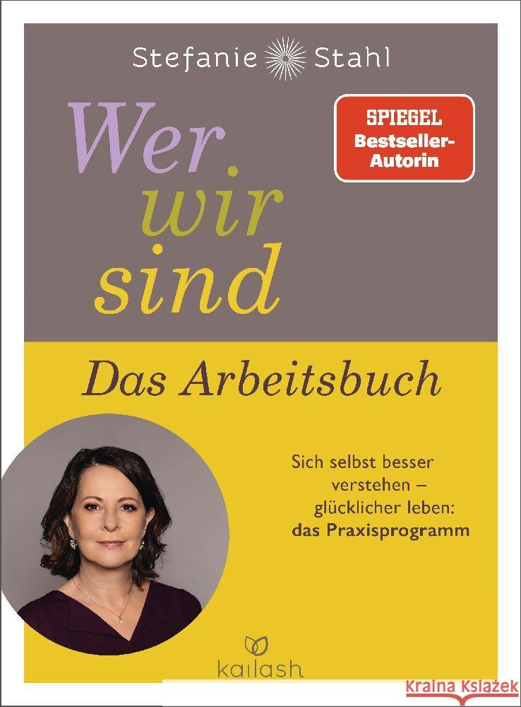 Wer wir sind. Das Arbeitsbuch Stahl, Stefanie 9783424632545 Kailash - książka