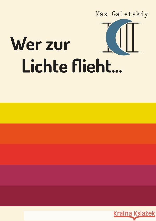 Wer zur Lichte flieht... Galetskiy, Max 9783754923085 epubli - książka