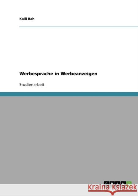 Werbesprache in Werbeanzeigen Bah, Kaili   9783638725590 GRIN Verlag - książka