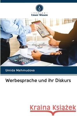 Werbesprache und ihr Diskurs Umida Mahmudova 9786203122442 Verlag Unser Wissen - książka