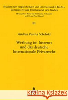 Werbung Im Internet Und Das Deutsche Internationale Privatrecht Jayme, Erik 9783631514856 Lang, Peter, Gmbh, Internationaler Verlag Der - książka
