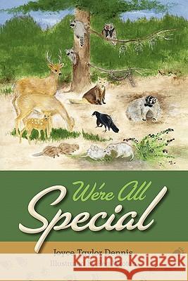 We're All Special Joyce Taylor Dennis Peg Wroten 9781439247501 Booksurge Publishing - książka