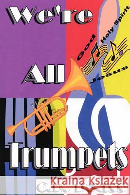We're All Trumpets cynthia inniss 9781430314769 Lulu.com - książka