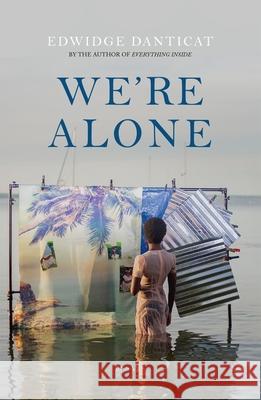 We're Alone: a Roxane Gay Book Club Pick, 2024 Edwidge Danticat 9781529439229 Quercus Publishing - książka
