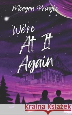 We're At It Again Meagan Pringle 9798334543362 Independently Published - książka