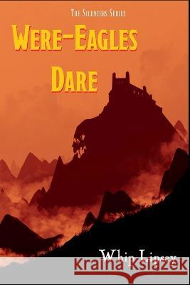 Were-Eagles Dare Whip Lipsey 9798986243245 Etherege & Wycherley - książka