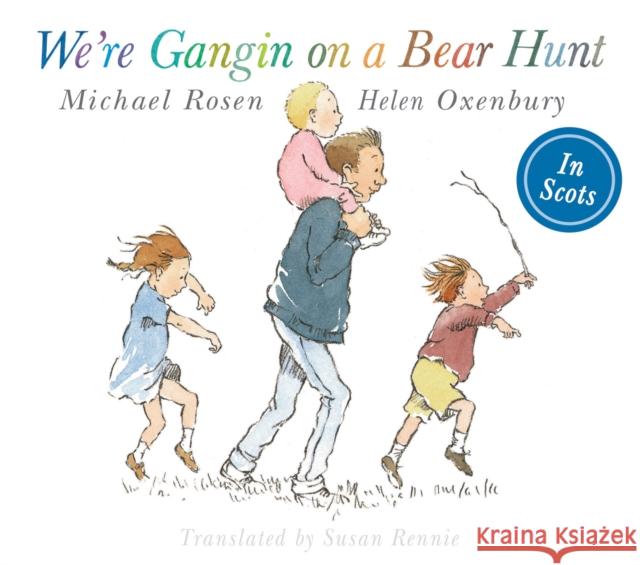 We're Gangin on a Bear Hunt: We're Going on Bear Hunt in Scots Michael Rosen 9781782503163 Floris Books - książka