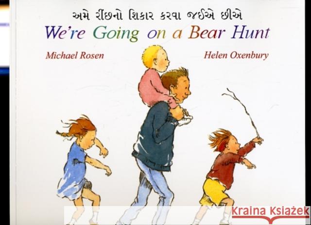 We're Going on a Bear Hunt in Gujarati and English Michael Rosen, Helen Oxenbury 9781852697136 Mantra Lingua - książka