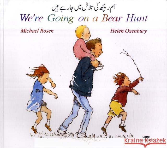 We're Going on a Bear Hunt in Urdu and English Michael Rosen, Helen Oxenbury 9781852697211 Mantra Lingua - książka